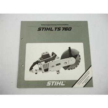 Stihl TS760 Trennschleifer Betriebsanleitung Bedienung Ersatzteilliste 1991