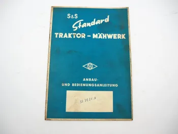 Stockey&Schmitz S&S Standard Traktor Mähwerk Betriebsanleitung Anbau 1955