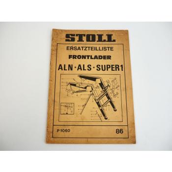Stoll ALN ALS AKS Super1 Frontlader Ersatzteilliste Ersatzteilkatalog 1986