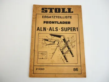 Stoll ALN ALS AKS Super1 Frontlader Ersatzteilliste Ersatzteilkatalog 1986