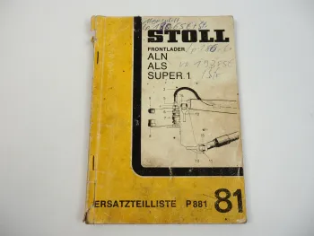 Stoll ALN ALS Super1 Frontlader Ersatzteilliste Ersatzteilkatalog 1981