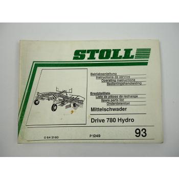 Stoll Drive 780 Hydro Mittelschwader Bedienungsanleitung Ersatzteilliste 1993