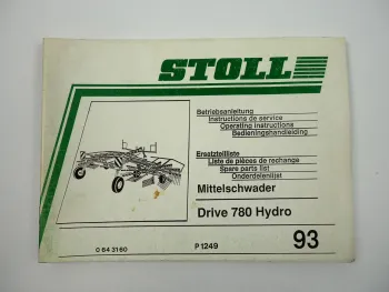 Stoll Drive 780 Hydro Mittelschwader Bedienungsanleitung Ersatzteilliste 1993