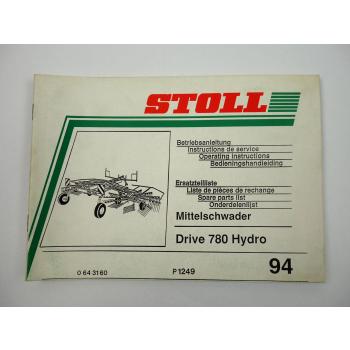 Stoll Drive 780 Hydro Mittelschwader Bedienungsanleitung Ersatzteilliste 1994