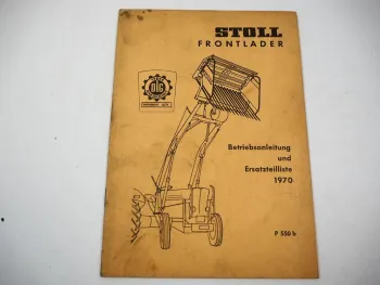 Stoll Frontlader N bis 45PS + S bis 70PS Betriebsanleitung Ersatzteilliste 1970