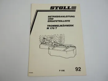 Stoll M170T Trommelmähwerk Betriebsanleitung Ersatzteilliste 1992