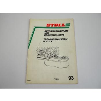 Stoll M170T Trommelmähwerk Betriebsanleitung Ersatzteilliste 1993