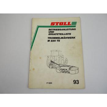 Stoll M225 TS Trommelmähwerk Betriebsanleitung Ersatzteilliste 1993