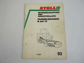 Stoll M225 TS Trommelmähwerk Betriebsanleitung Ersatzteilliste 1993