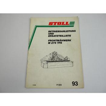 Stoll M275 TFS Frontmähwerk Betriebsanleitung Ersatzteilliste 1993