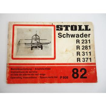 Stoll R 231 281 311 371 Schwader Betriebsanleitung Ersatzteilliste 1982