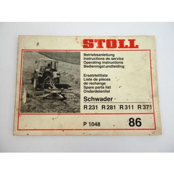 Stoll R 231 281 311 371 Schwader Betriebsanleitung Ersatzteilliste 1986