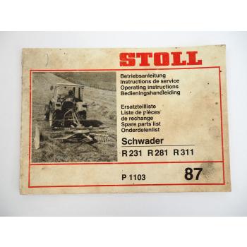 Stoll R 231 281 311 Schwader Betriebsanleitung Ersatzteilliste 1987