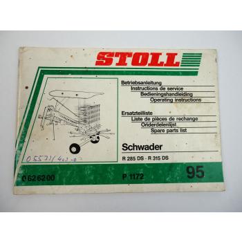 Stoll R 285 315 DS Schwader Betriebsanleitung Ersatzteilliste 1995