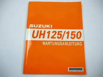 Suzuki UH 125 150 Burgmann Werkstatthandbuch 2002 Reparaturanleitung Wartungsanleitung