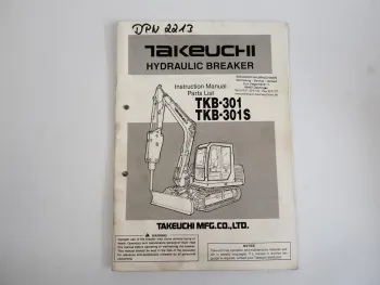 Takeuchi TKB 301 301S Hydraulic Breaker Instruction Manual and Parts List 2005