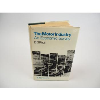 The Motor Industry: An Economic Survey, D. G. Rhys, 1972