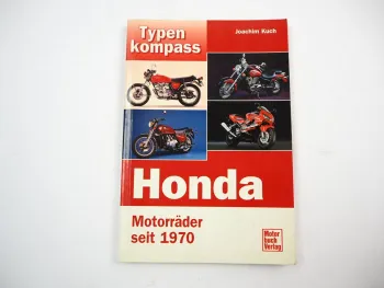 Typenkompass Honda Motorräder seit 1970 J. Kuch Motorbuch Verlag 2000