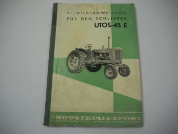 UTOS 45 E Schlepper Betriebsanleitung Wartung Einstellung Pflege 1961 Bukarest Rumänien