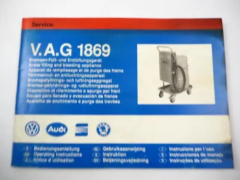 V.A.G 1869 Bremsen Füll- Entlüftungsgerät Bedienungsanleitung Audi VW Seat Skoda