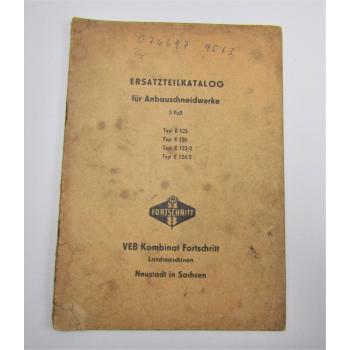 VEB Fortschritt E 125 126 123/2 124/2 Ersatzteilliste 1964 Ersatzteilkatalog