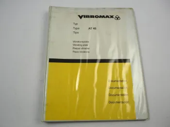 Vibromax Vibrationsplatte AT 45 Betriebsanleitung Ersatzteilliste 2000