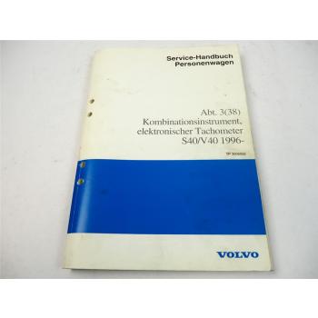 Volvo S40 V40 ab 1996 Kombinationsinstrument Tachometer Werkstatthandbuch