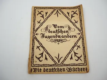 Vom deutschen Jugendwandern Verlag Ludwig Simon 1920/30er Jahre Wandervogel
