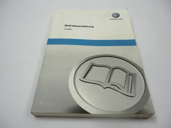 VW Crafter I Typ 2E Betriebsanleitung 2011 Bedienungsanleitung