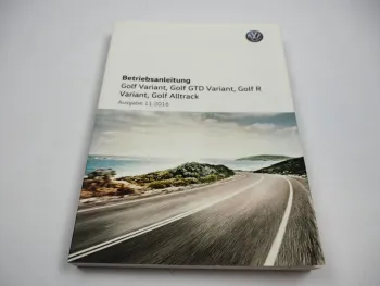 VW Golf 7 Variant GTD R Alltrack 5G Betriebsanleitung 11/2016 Bedienung Bordbuch
