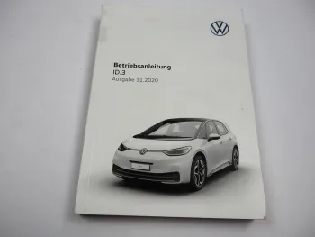 VW ID.3 E11 Betriebsanleitung Bedienungsanleitung Bordbuch 11/2020