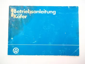 VW Käfer 1200 34 PS Betriebsanleitung 1984 Bedienung Pflege Selbsthilfe Wartung