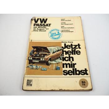 VW Passat B1 1.3 1.6 ab 1977 Jetzt helfe ich mir selbst Reparaturanleitung