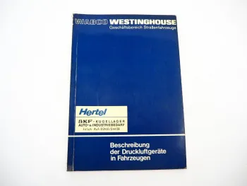 Wabco Westinghouse Beschreibung der Druckluftgeräte in Fahrzeugen 1975