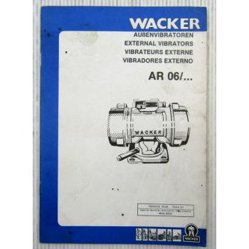 Wacker AR06/ Außenvibratoren Pieces Rechange Ersatzteilliste Parts List 1989