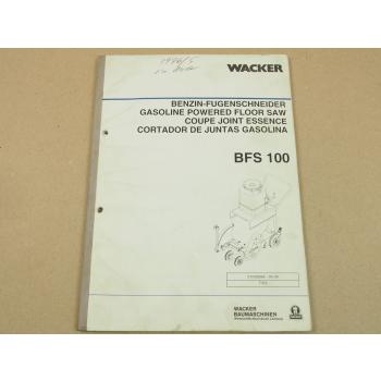 Wacker BFS100 Benzin Fugenschneider Bedienungsanleitung Ersatzteilliste 1994
