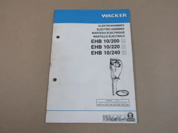 Wacker EHB 10/220 10/220 10/240 Hammer Betriebsanleitung 1992 Ersatzteilliste