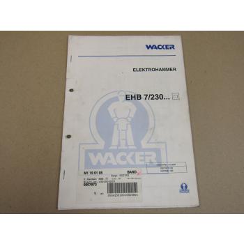 Wacker EHB 7/230 Elektro Bohrhammer Betriebsanleitung 1/2001 Ersatzteilliste