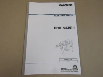 Wacker EHB 7/230 Elektro Bohrhammer Betriebsanleitung 3/1995 Ersatzteilliste