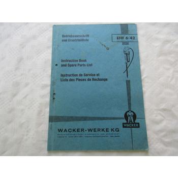 Wacker EHF6/42 Elektro Hammer Bedienungsanleitung Ersatzteilliste 1967
