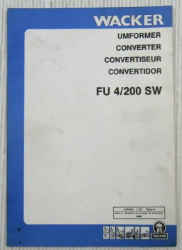 Wacker FU4/200SW Umformer Betriebsvorschrift + Ersatzteilkatalog 11/1987