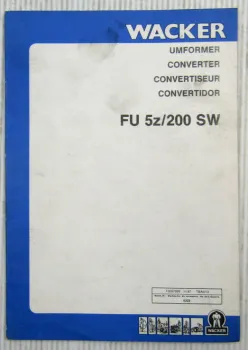 Wacker FU5z/200SW Umformer Betriebsvorschrift + Ersatzteilkatalog 11/1987