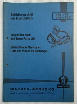 Wacker VRB3/75 VRB3/75K Volksrüttler Bedienungsanleitung Ersatzteilliste 04/1970