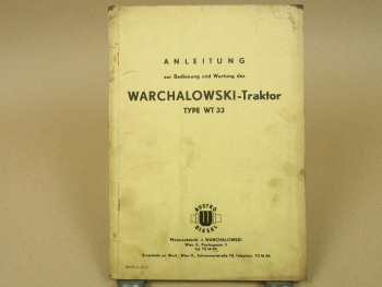 Warchalowski Traktor WT33 Bedienungsanleitung Wartung und Ersatzteilliste 1963