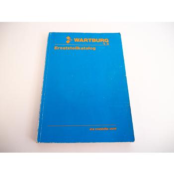 Wartburg 1300 1.3 Ersatzteilkatalog Spare Parts List 1989