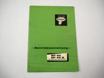 Welger AP45 AP45D Aufsammelpresse Bedienungsanleitung Betriebsanleitung 1972