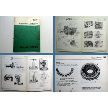 Werkstatthandbuch Audi 100 C2 Schalt Getriebe 014 II YS Stand August 1978