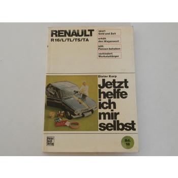 Werkstatthandbuch Renault R16 L/TL/TS/TA Jetzt helfe ich mir selbst Reparatur