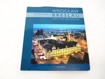 Wroclaw Breslau Stadt der Begegnung 2008 Stanislaw Klimek Bildband Polen