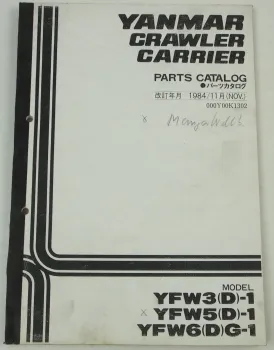 Yanmar YFW3 YFW5 YFW6 D G-1 Crawler Parts Catalog Ersatzteilliste in engli 1984